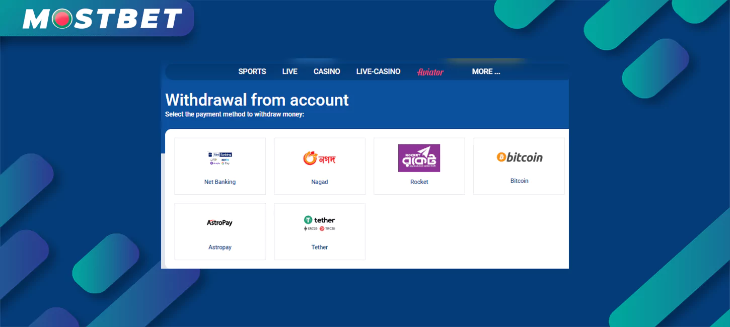 Many popular withdrawal methods are available for Mostbet players from Bangladesh